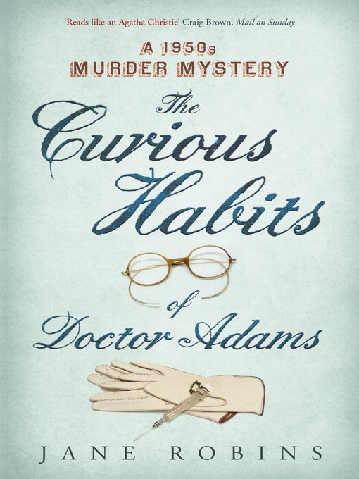 The Curious Habits of Dr Adams (eBook): A 1950s Murder Mystery